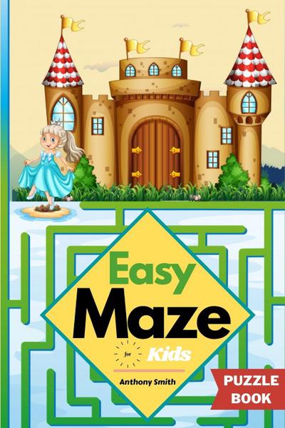 Smith, A: Easy Maze For Kids 50 Maze Puzzles For Kids Ages 4