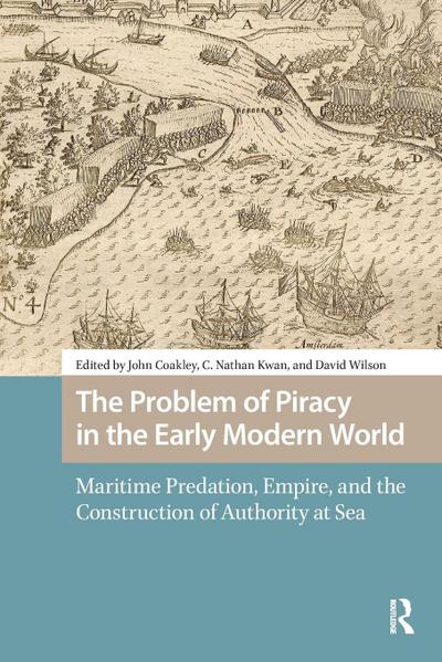 The Problem of Piracy in the Early Modern World