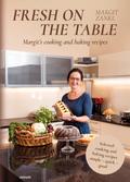 Fresh on the table - Margit’s cooking and baking recipes