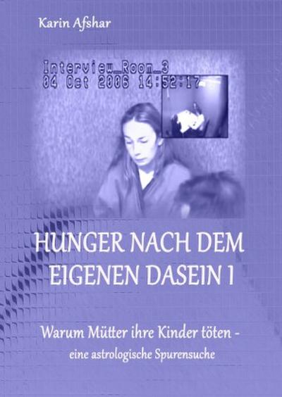Hunger nach dem eigenen Dasein I