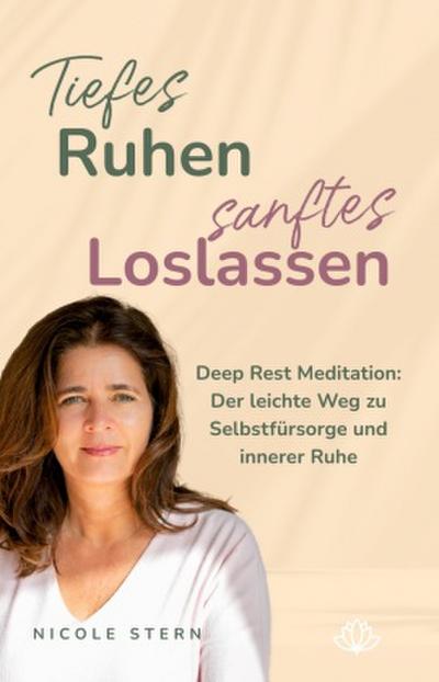 Tiefes Ruhen - sanftes Loslassen