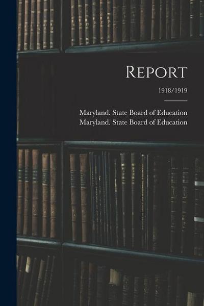 Report; 1918/1919