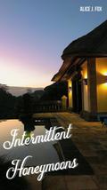 intermittent honeymoons