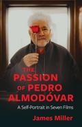 The Passion of Pedro Almodóvar