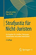Strafjustiz für Nicht-Juristen