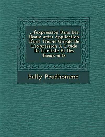 ...L’Expression Dans Les Beaux-Arts