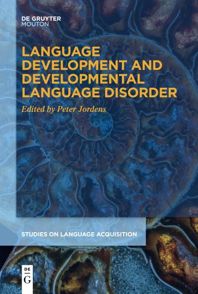 Language Development and Developmental Language Disorder