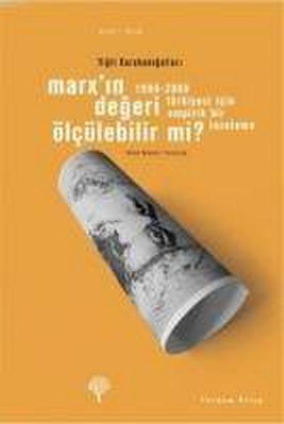 Marxin Degeri Ölcülebilir mi