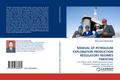 MANUAL OF PETROLEUM EXPLORATION PRODUCTION REGULATORY REGIMES PAKISTAN