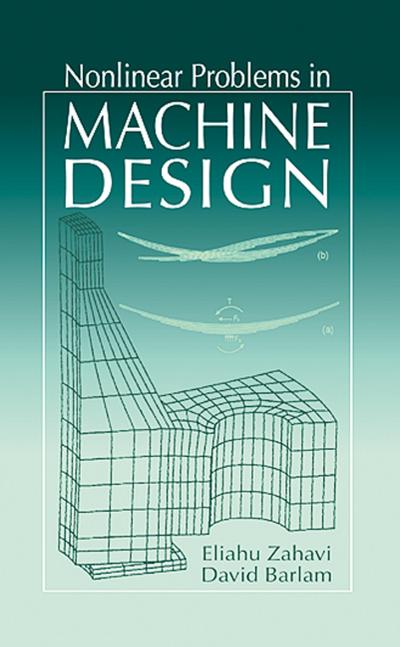 Nonlinear Problems in Machine Design