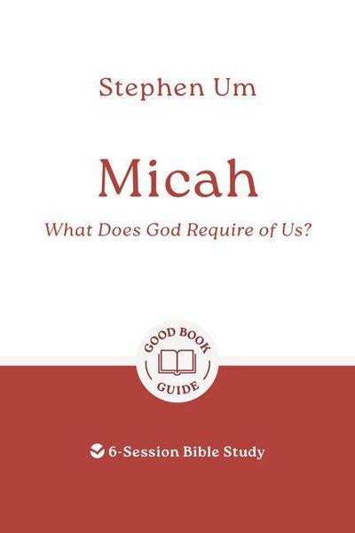 Micah: What Does God Require of Us?