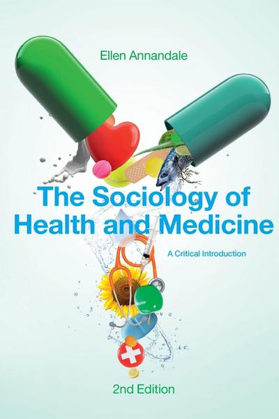 The Sociology of Health and Medicine