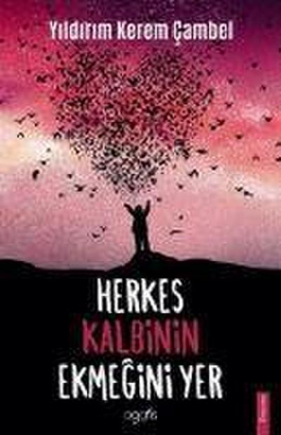 Herkes Kalbinin Ekmegini Yer