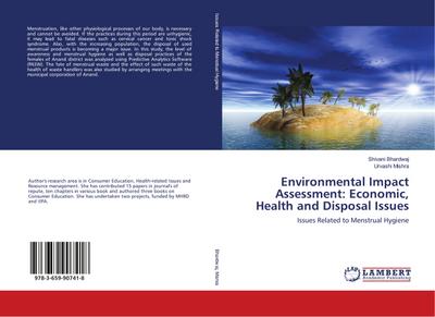Environmental Impact Assessment: Economic, Health and Disposal Issues