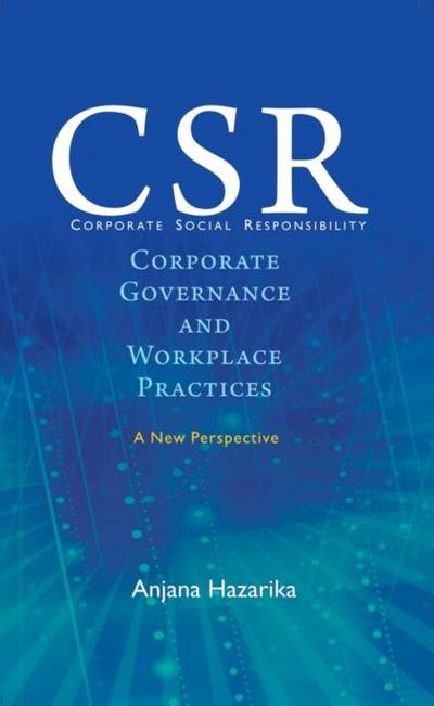 Corporate Social Responsibility, Corporate Governance and Workplace Practices