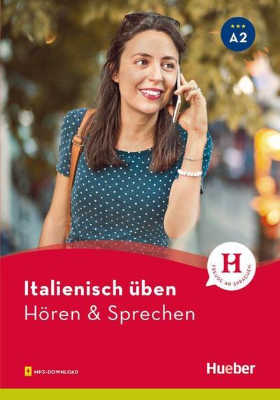 Italienisch üben - Hören & Sprechen A2. Buch mit Audios online