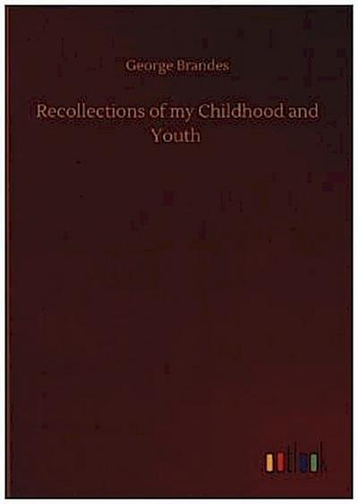 Recollections of my Childhood and Youth
