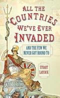 All the Countries We’ve Ever Invaded
