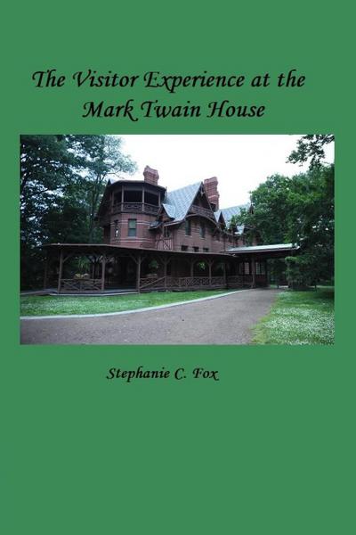 The Visitor Experience at the Mark Twain House
