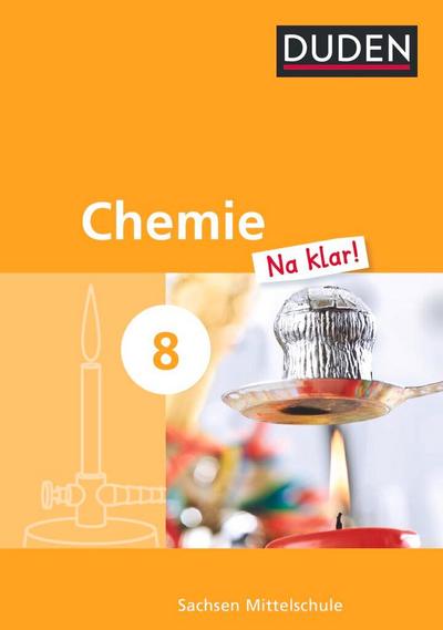 Chemie Na klar!  8. Schuljahr. Schülerbuch Mittelschule Sachsen