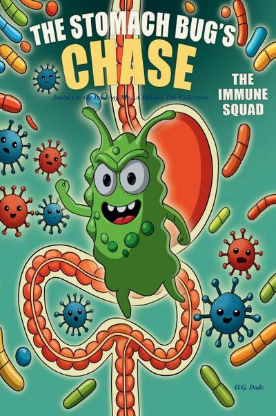 The Stomach Bug’s Chase