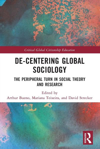 De-Centering Global Sociology