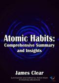 A Comprehensive Summary of Atomic Habits