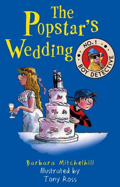 The Popstar’s Wedding (No. 1 Boy Detective)