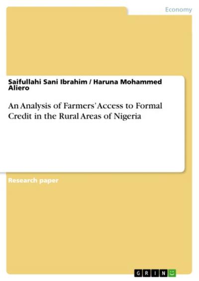 An Analysis of Farmers’ Access to Formal Credit in the Rural Areas of Nigeria