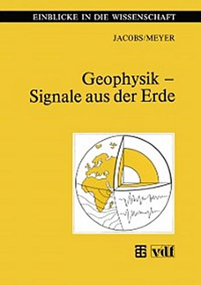 Geophysik — Signale aus der Erde