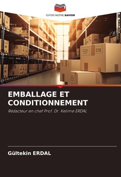 EMBALLAGE ET CONDITIONNEMENT