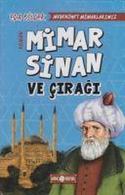 Mimar Sinan ve Ciragi