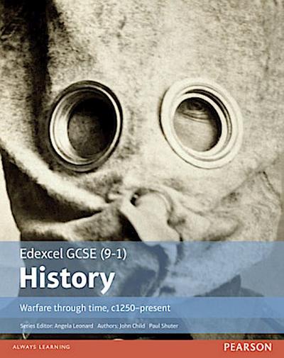Edexcel GCSE (9-1) History Warfare through time, c1250-present Student Book