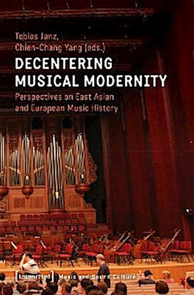 Decentering Musical Modernity