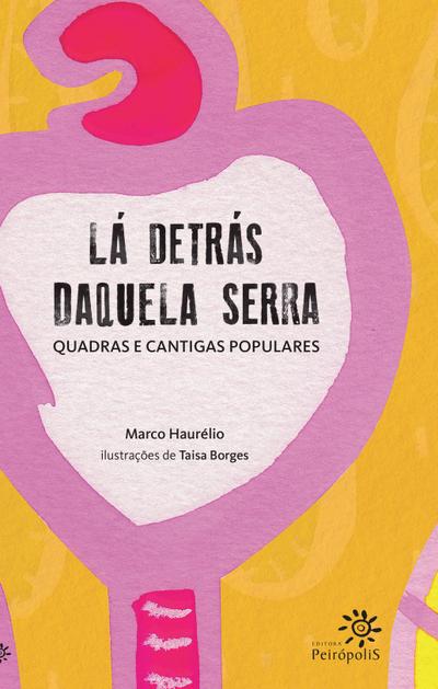 Lá detrás daquela serra