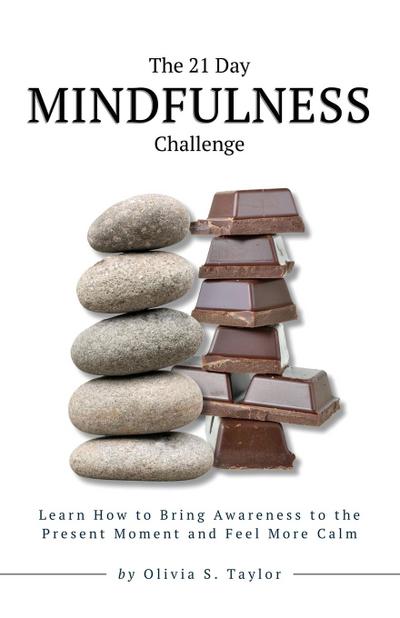 The 21 Day Mindfulness Challenge