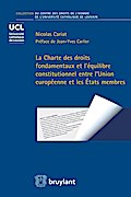 La Charte des droits fondamentaux et l’équilibre constitutionnel entre l’Union européenne et les États membres
