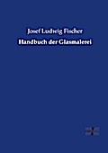 Handbuch der Glasmalerei