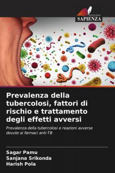 Prevalenza della tubercolosi, fattori di rischio e trattamento degli effetti avversi