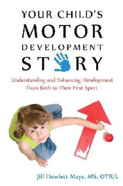Your Child’s Motor Development Story
