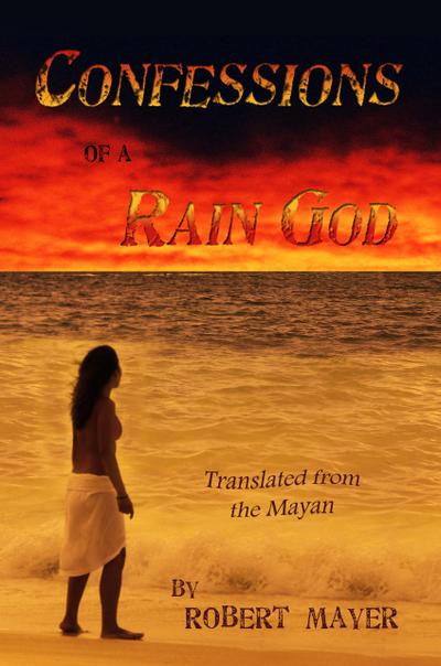 Confessions of a Rain God