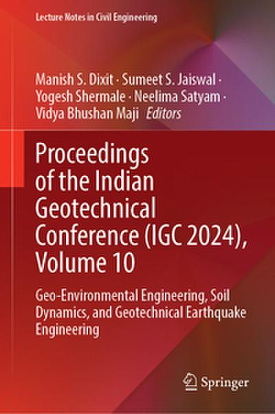 Proceedings of the Indian Geotechnical Conference (IGC 2024), Volume 10