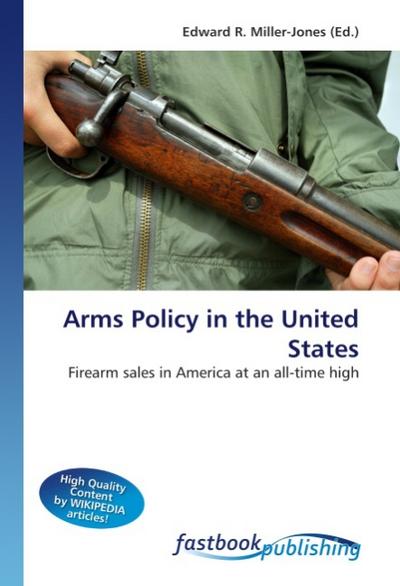 Arms Policy in the United States - Edward R. Miller-Jones