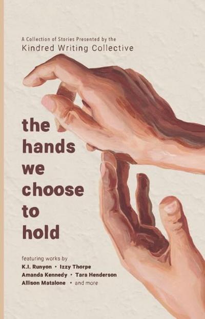 the hands we choose to hold