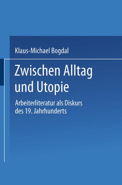 Ziwschen Alltag und Utopie