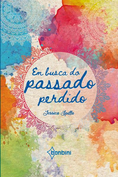 EM BUSCA DO PASSADO PERDIDO