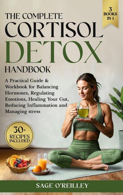 The Complete Cortisol Detox Handbook