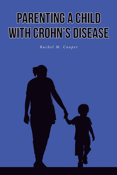 Parenting A Child with Crohn’s Disease