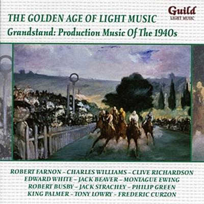 Grandstand: Production Musik Of The 1940s