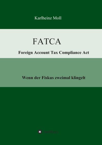 FATCA - Foreign Account Tax Compliance Act